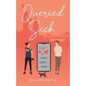 Queried Sick -- Dallas Smith
